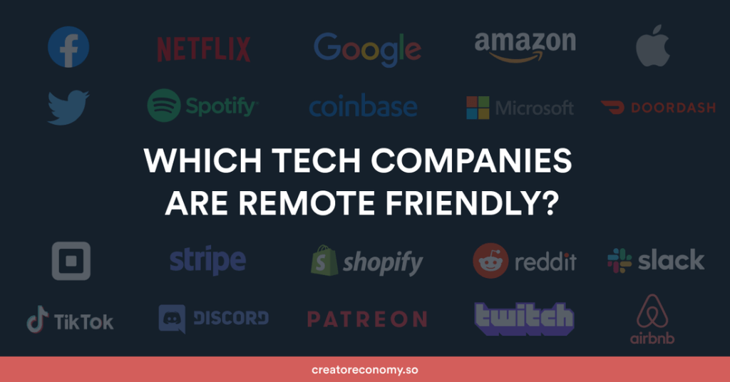 Which Tech Business Are Remote&nbsp;Friendly?