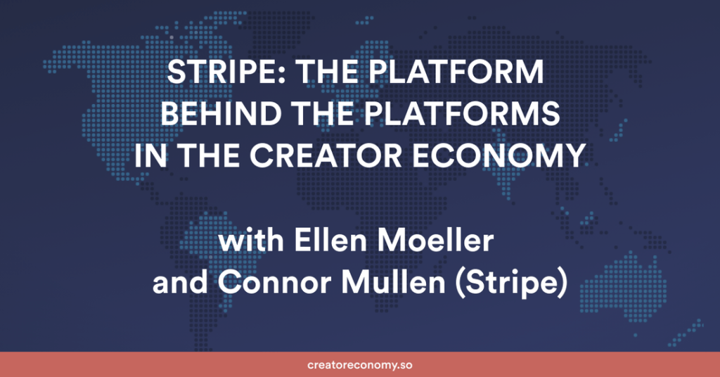 Stripe: The Platform Behind the Platforms in the Creator&nbsp;Economy